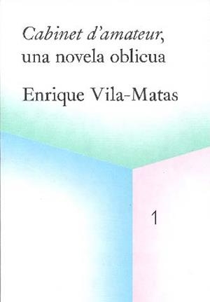 CABINET D'AMATEUR, UNA NOVELA OBLICUA | 9788499002231 | VILA-MATAS, ENRIQUE 