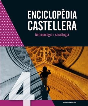 ENCICLOPEDIA CASTELLERA. ANTROPOLOGIA I SOCIOLOGIA | 9788490348505 | AAVV