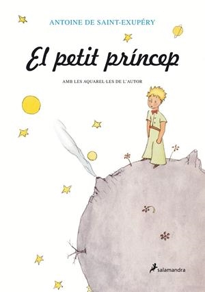 PETIT PRINCEP, EL. AMB LES AQUAREL.LES DE L'AUTOR (RUSTICA) | 9788478887217 | SAINT-EXUPERY, ANTOINE