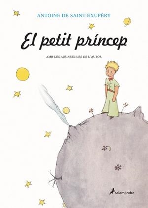 PETIT PRINCEP, EL. AMB LES AQUAREL.LES DE L'AUTOR (TELA) | 9788478888115 | SAINT-EXUPERY, ANTOINE DE