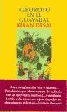 ALBOROTO EN EL GUAYABAL | 9788478884285 | DESAI, KIRAN