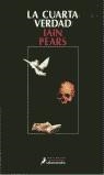 CUARTA VERDAD, LA | 9788478886050 | PEARS, IAIN (1955- )