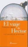VIAJE DE HECTOR, EL | 9788478888429 | LELORD, FRANÇOIS