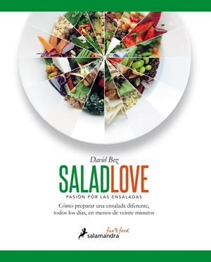 SALADLOVE. PASION POR LAS ENSALADAS | 9788416295005 | BEZ, DAVID