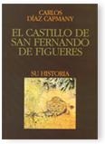 CASTILLO DE SAN FERNANDO DE FIGUERES, EL | 9788439351498 | DIAZ CAPMANY, CARLOS