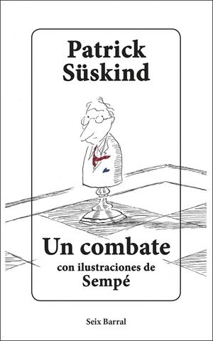 COMBATE, UN (ILUSTRADO) | 9788432235740 | SUSKIND, PATRICK; SEMPE (IL.)