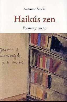 HAIKUS ZEN. POEMAS Y CARTAS | 9788497167512 | SOSEKI, NATSUME