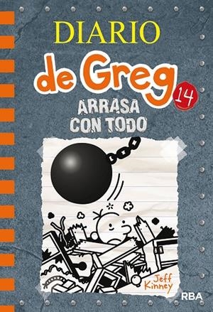 DIARIO DE GREG 14. ARRASA CON TODO | 9788427216747 | KINNEY, JEFF