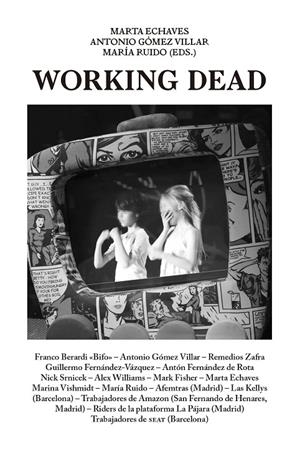 WORKING DEAD (CAST) | 9788491562504 | ECHAVES, MARTA; GOMEZ VILLAR, ANTONIO; RUIDO, MARIA (EDS.)