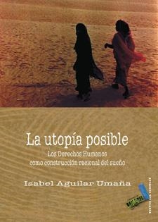 UTOPIA POSIBLE, LA | 9788496687912 | AGUILAR UMAÑA, ISABEL