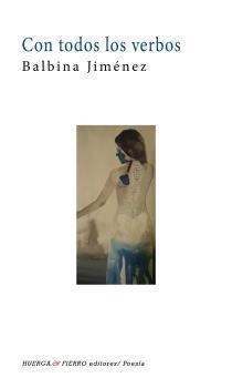 CON TODOS LOS VERBOS | 9788494722493 | JIMENEZ, BALBINA