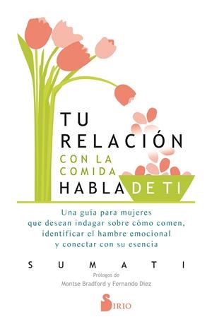 TU RELACION CON LA COMIDA HABLA DE TI | 9788417399962 | SUMATI, SUMATI