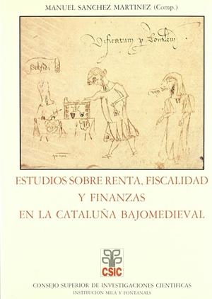 ESTUDIOS SOBRE RENTA, FISCALIDAD Y FINANZAS EN LA CATALUÑA B | 9788400058869 | SANCHEZ, MARTINEZ, MANUEL