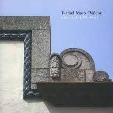 RAFAEL MASO I VALENTI, ARQUITECTE (1880-1935) | 9788476649114 | MASO I VALENTI, RAFAEL