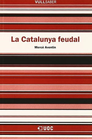 CATALUNYA FEUDAL, LA | 9788497883764 | AVENTIN, MERCE