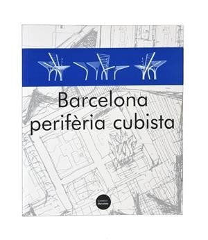 BARCELONA PERIFÈRIA CUBISTA | 203344 | FIOL COSTA, CARME (ED.)