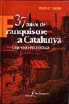 37 ANYS DE FRANQUISME A CATALUNYA: UNA VISIÓ ECONÒMICA | 9788473066594 | CABANA, FRANCESC