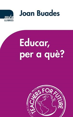 EDUCAR, PER A QUE? | 9788417353186 | BUADES, JOAN