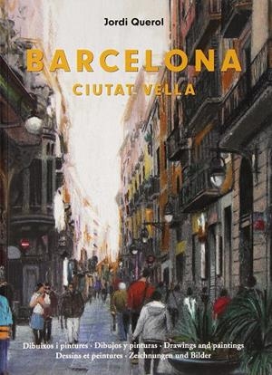 BARCELONA CIUTAT VELLA | 9788494250590 | QUEROL, JORDI