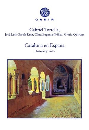 CATALUÑA EN ESPAÑA. HISTORIA Y MITO | 9788494761935 | TORTELLA, GABRIEL - AAVV