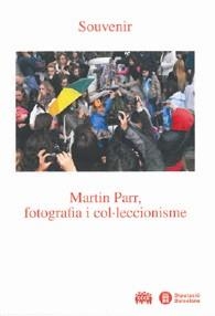 SOUVENIR. MARTIN PARR, FOTOGRAFIA I COL·LECCIONISME | 9788498034912 | AAVV