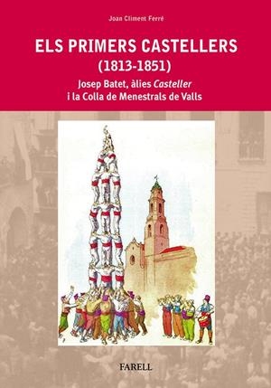 PRIMERS CASTELLERS (1813-1851), ELS | 9788492811472 | CLIMENT FERRE, JOAN