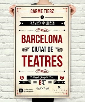 BARCELONA CIUTAT DE TEATRES | 9788483307502 | TIERZ, CARME; MUNIESA, XAVIER