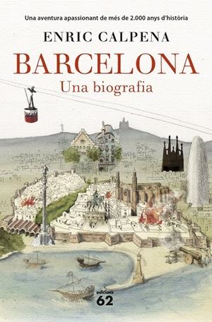 BARCELONA. UNA BIOGRAFIA (CAT) | 9788429777710 | CALPENA, ENRIC