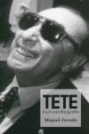 TETE, CASI UNA AUTOBIOGRAFIA | 9788480486668 | JURADO, MIGUEL