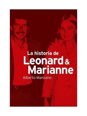 HISTORIA DE LEONARD Y MARIANNE, LA | 9788494588716 | MANZANO, ALBERTO