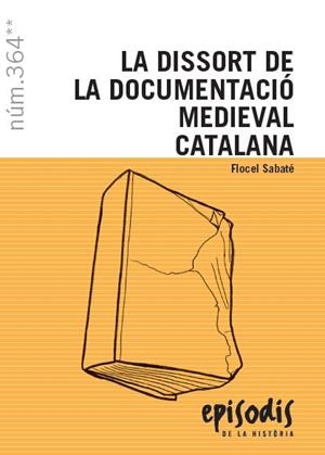 DISSORT DE LA DOCUMENTACIO MEDIEVAL CATALANA, LA  | 9788423208524 | SABATE, FLOCEL