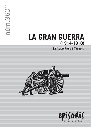 GRAN GUERRA, LA (1914-1918) | 9788423207954 | RIERA I TUEBOLS, SANTIAGO