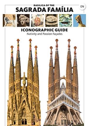 BASILICA OF THE SAGRADA FAMILIA. ICONOGRAPHIC GUIDE (ANG) | 9788484788485 | AAVV