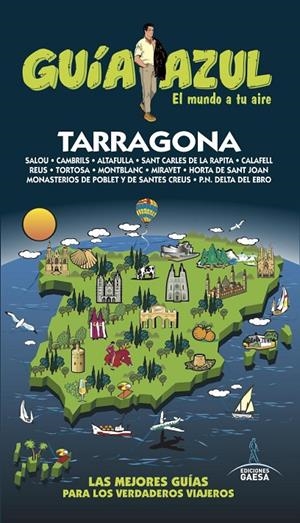 GUIA AZUL TARRAGONA. EL MUNDO A TU AIRE | 9788416766680 | INGELMO SANCHEZ, ANGEL