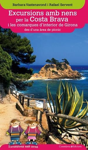 EXCURSIONS AMB NENS PER LA COSTA BRAVA I LES COMARQUES D'INT | 9788490343203 | VASTENAVOND, BARBARA