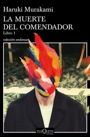 MUERTE DEL COMENDADOR, LA. LIBRO 1 | 9788490665640 | MURAKAMI, HARUKI
