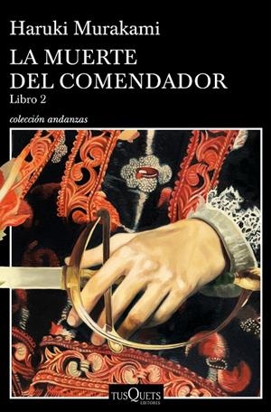 MUERTE DEL COMENDADOR, LA. LIBRO 2 | 9788490666326 | MURAKAMI, HARUKI