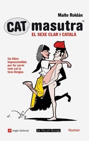 CATMASUTRA. EL SEXE CLAR I CATALA | 9788496970991 | ROLDAN, MAITE