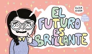 FUTURO ES BRILLANTE, EL | 9788417575038 | RIERA, ELISA