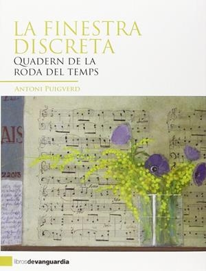 FINESTRA DISCRETA, LA. QUADERNS DE LA RODA DEL TEMPS | 9788496642836 | PUIGVERD, ANTONI