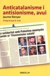 ANTICATALANISME I ANTISIONISME, AVUI | 9788493774011 | RENYER, JAUME