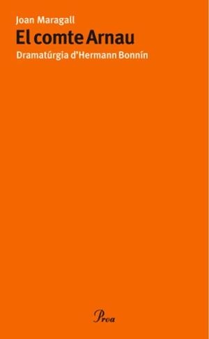 COMTE ARNAU, EL (DRAMATURGIA D'HERMANN BONNIN) | 9788475882772 | MARAGALL, JOAN