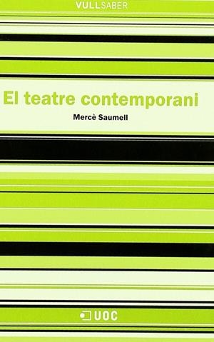 TEATRE CONTEMPORANI, EL | 9788497884020 | SAUMELL VERGES, MERCE
