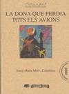 DONA QUE PERDIA TOTS ELS AVIONS, LA | 9788492839353 | MIRO, JOSEP MARIA
