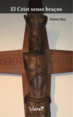 CRIST SENSE BRAÇOS, EL | 9788498466539 | RIUS, RAMON