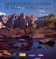 AIGUESTORTES I ESTANY DE SAN MAURICI : PARC NACIONAL | 9788497852593 | ANIZ MONTES, MERCE