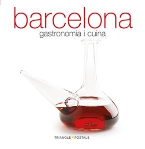 BARCELONA, GASTRONOMIA I CUINA (CAT) | 9788484784968 | AAVV