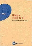 LLENGUA CATALANA III | 9788436240818 | BUTIÑA JIMENEZ, JULIA