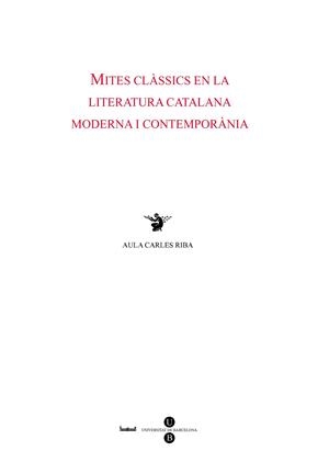 MITES CLASSICS EN LA LITERATURA CATALANA MODERNA I CONTEMPOR | 9788447531127 | MALE I PEGUEROLES, JORDI ED. LIT.
