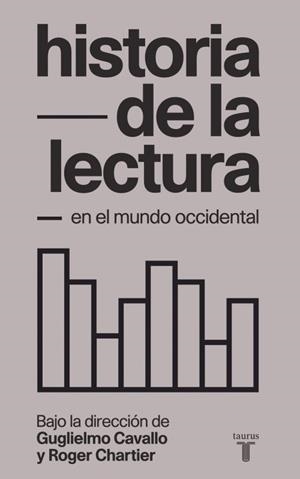 HISTORIA DE LA LECTURA EN EL MUNDO OCCIDENTAL | 9788430608386 | CHARTIER, ROGER